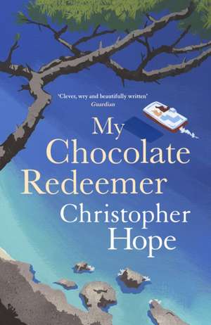 My Chocolate Redeemer de Christopher Hope