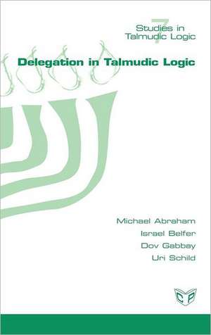 Delegation in Talmudic Logic de Michael Abraham