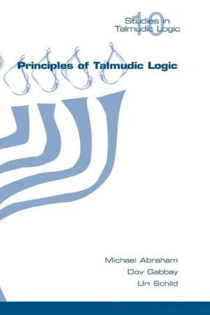 Principles of Talmudic Logic de Michael Abraham