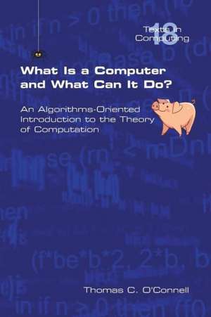 What Is a Computer and What Can It Do? de Thomas C. O'Connell