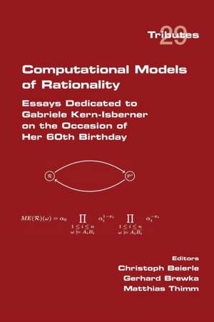 Computational Models of Rationality. Essays Dedicated to Gabriele Kern-Isberner on the Occasion of Her 60th Birthday: Towards a Radical Reformulation de Christoph Beierle