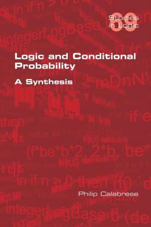 Logic and Conditional Probability de Philip Calabrese