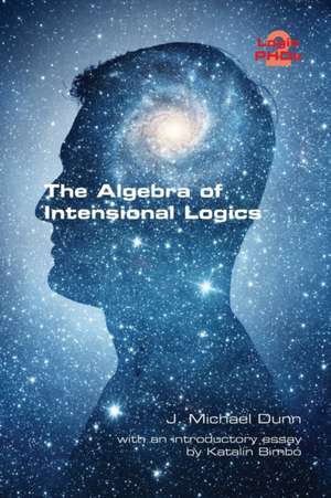 The Algebra of Intensional Logics de J. Michael Dunn