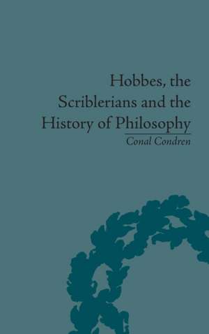 Hobbes, the Scriblerians and the History of Philosophy de Conal Condren