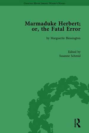 Marmaduke Herbert; or, the Fatal Error: by Marguerite Blessington de Susanne Schmid