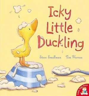 Icky Little Duckling de Steve Smallman