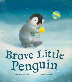 Brave Little Penguin de Tracey Corderoy