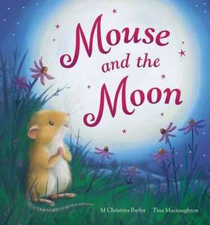 Mouse and the Moon de M. Christina Butler