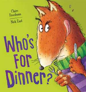 Who's For Dinner de Claire Freedman