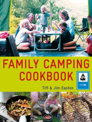 Family Camping Cookbook de Tiff Easton