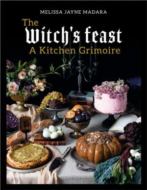 The Witch's Feast de Melissa Madara