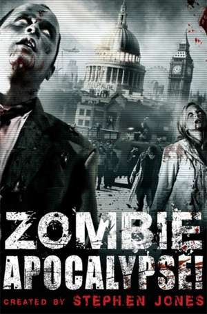 Jones, S: Zombie Apocalypse!