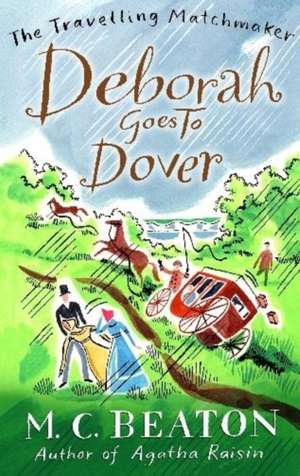 Deborah Goes to Dover de M. C. Beaton