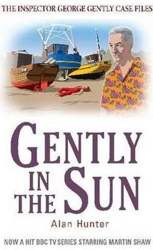 Gently in the Sun de Alan Hunter