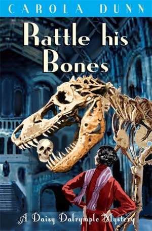 Rattle his Bones de Carola Dunn