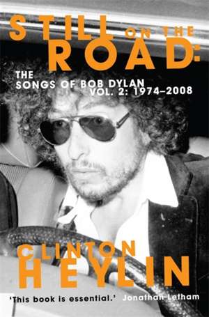 Still on the Road de Clinton Heylin