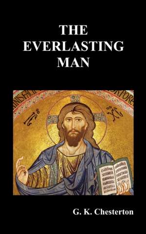 The Everlasting Man de G. K. Chesterton