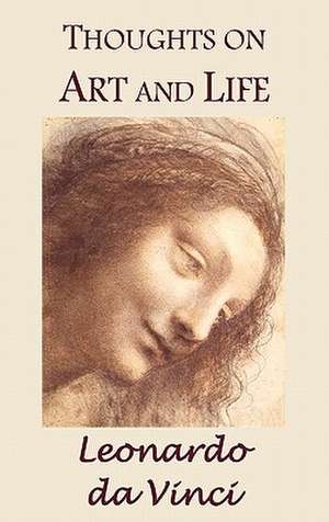 Thoughts on Art and Life de Leonardo Da Vinci