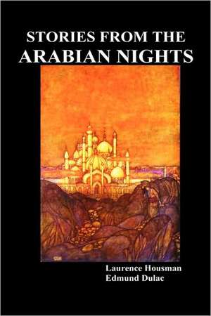 Stories from the Arabian Nights de Laurence Housman