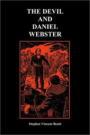 The Devil and Daniel Webster (Creative Short Stories) (Paperback) de Stephen Vincent Benet