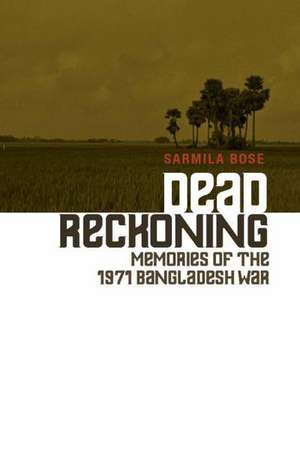 Dead Reckoning de SARMILA BOSE