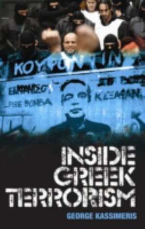 Kassimeris, G: Inside Greek Terrorism de George Kassimeris