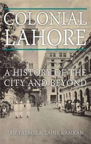 Talbot, I: Colonial Lahore de Tahir Kamran