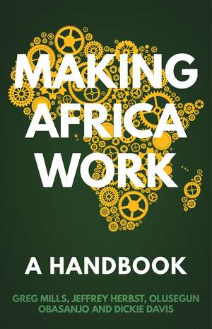 Making Africa Work de Greg Mills