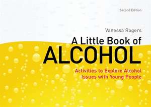 A Little Book of Alcohol de VANESSA ROGERS