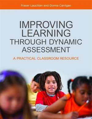 Improving Learning Through Dynamic Assessment de Fraser Lauchlan