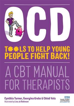 OCD - Tools to Help Young People Fight Back! de Chloe Volz