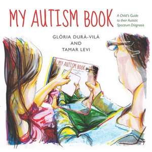 My Autism Book de Gloria Dura-Vila