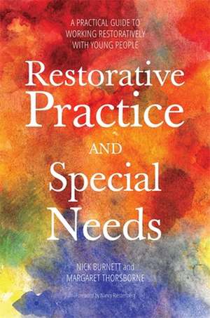 Restorative Practice and Special Needs de Nicholas Burnett