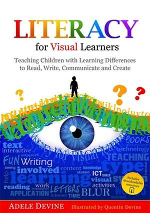 Literacy for Visual Learners de Adele Devine