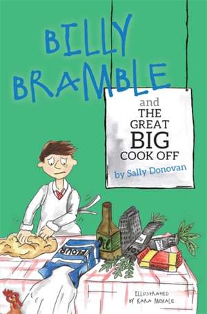 Billy Bramble and the Great Big Cook Off: Research, Policy and Evidence-Based Practice de Sally Donovan