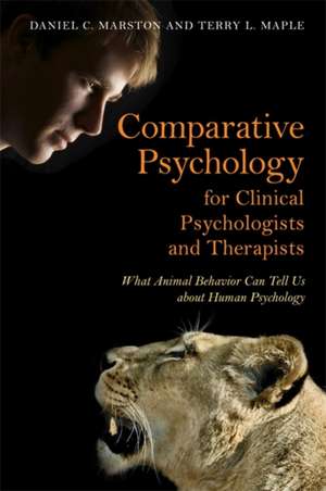 Comparative Psychology for Clinical Psychologists and Therapists de Daniel C. Marston