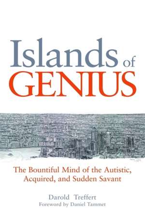 Islands of Genius de Darold A Treffert