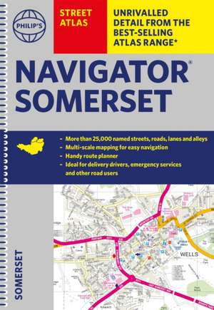 Philip's Street Atlas Navigator Somerset de Philip'S Maps