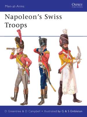 Napoleon’s Swiss Troops de David Greentree