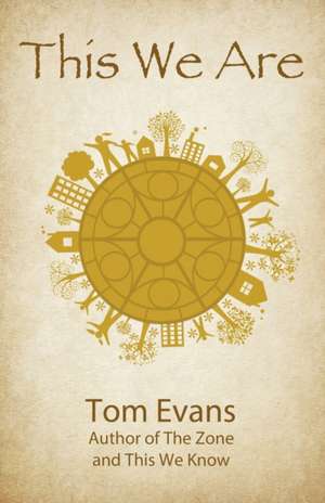 This We Are de Tom Evans