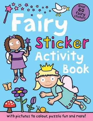 Fairy Sticker Activity Book de Roger Priddy