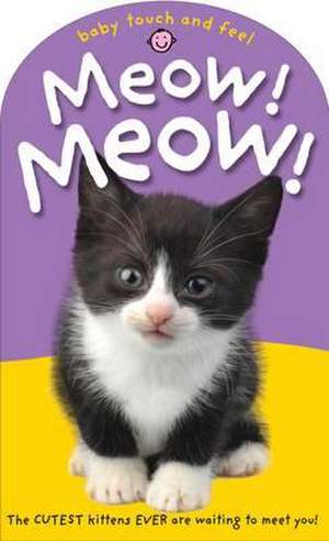 Meow! Meow! de Roger Priddy