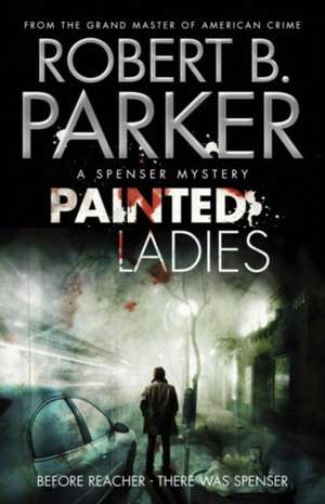 Painted Ladies de Robert B. Parker