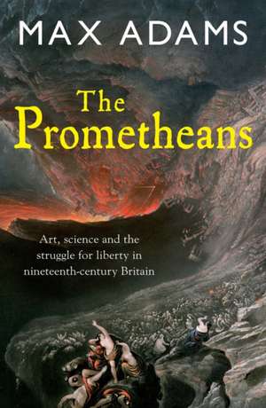 The Prometheans de Max Adams