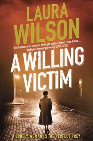 A Willing Victim de Laura Wilson