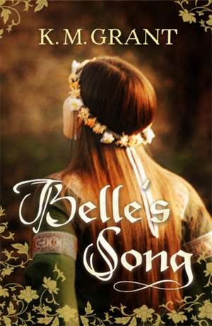 Belle's Song de K. M. Grant