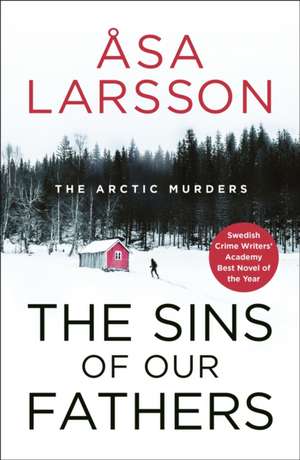 The Sins of our Fathers de Åsa Larsson