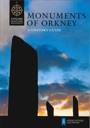 Monuments of Orkney de Caroline Wickham-Jones