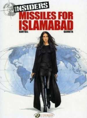 Insiders Vol.2: Missiles for Islamabad de Jean-Claude Bartoll