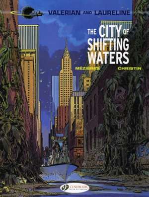 Valerian Vol. 1: The City of Shifting Waters de Pierre Christin